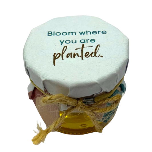 Bloom Where You Are Planted