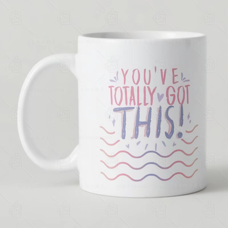 You've Totally Got This Mug